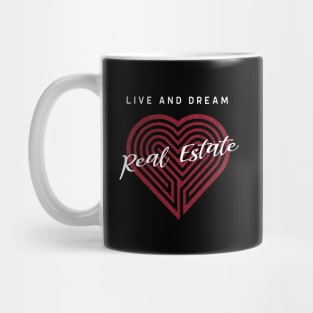 Live and Dream Real Estate Mug